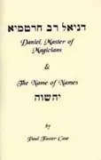 Daniel, Master of Magicians and the Name of Names